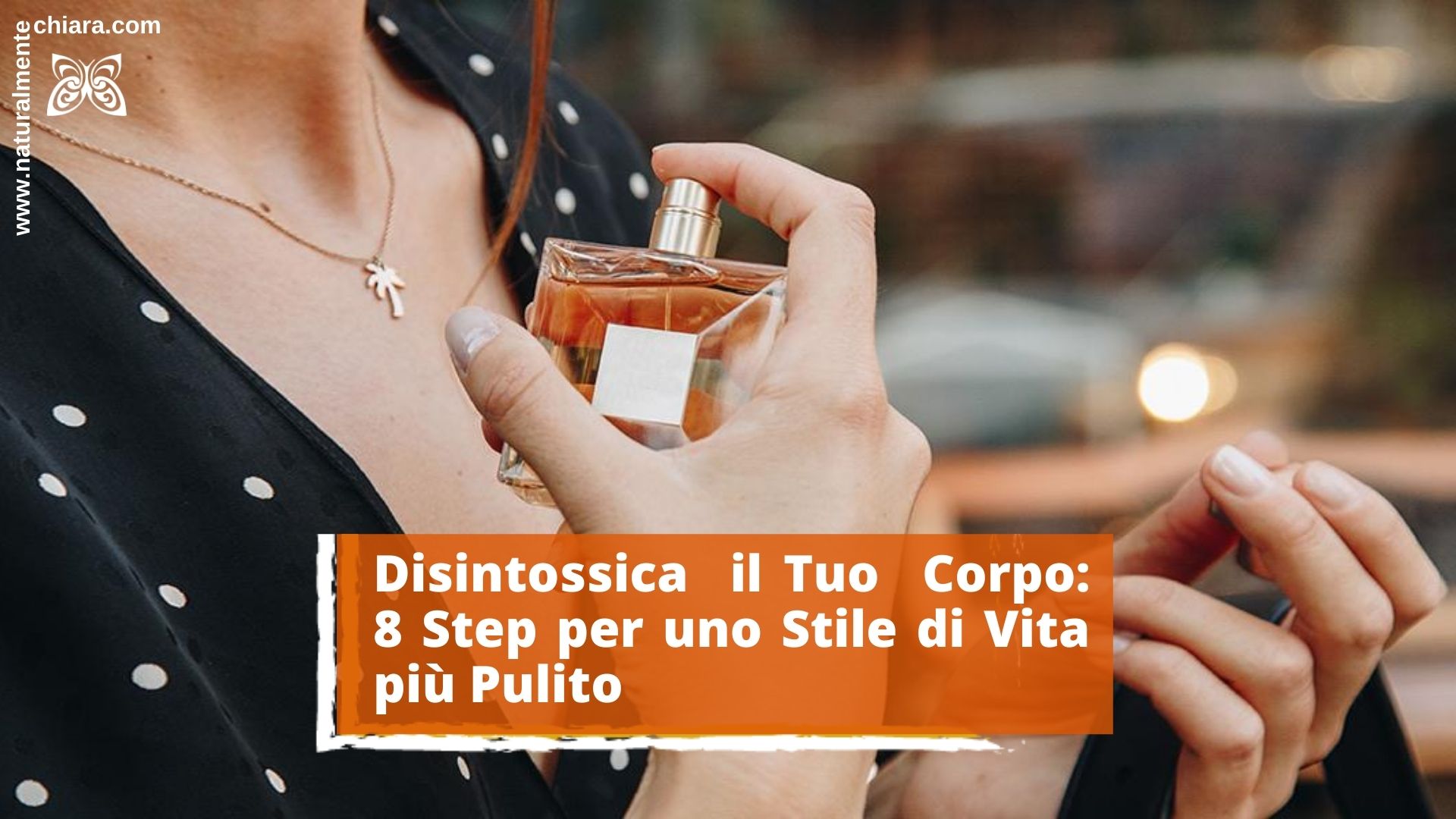 Disintossica il Tuo Corpo: 8 Step per uno Stile di Vita più Pulito