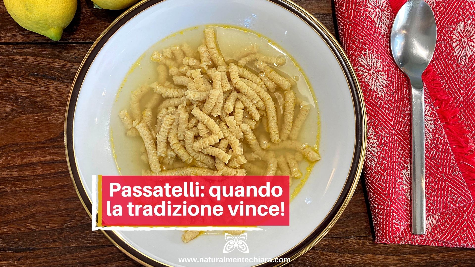 Passatelli in Brodo e Asciutti