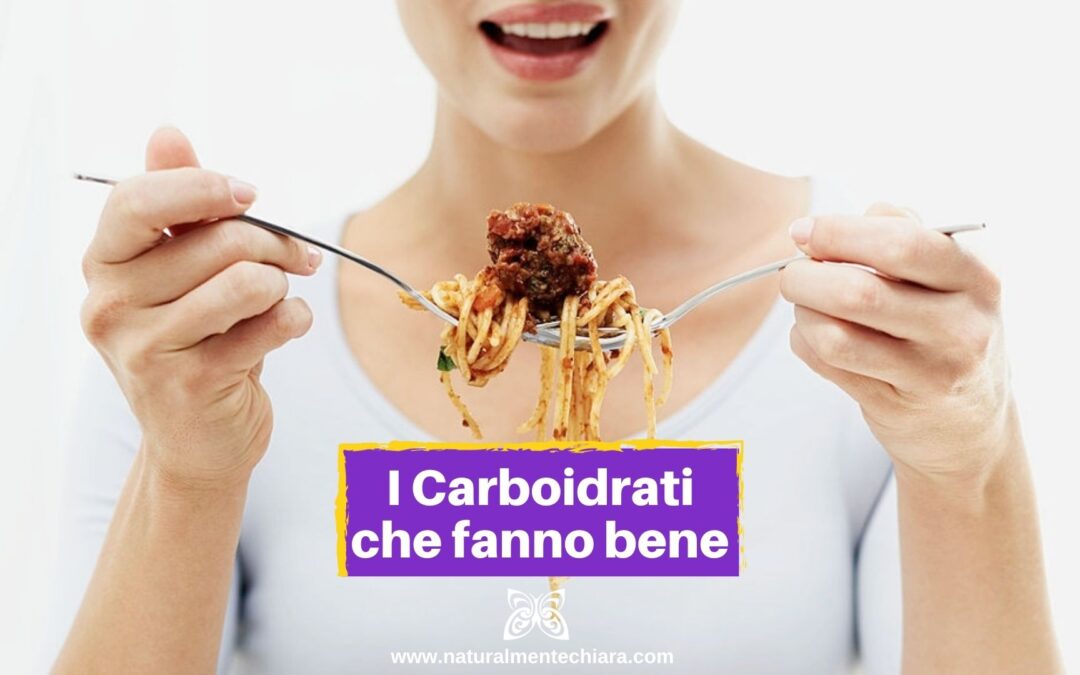 I Carboidrati NON vanno eliminati dall’Alimentazione Quotidiana