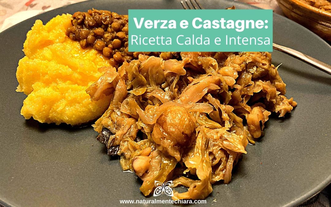 Verza e Castagne Stufate in Padella